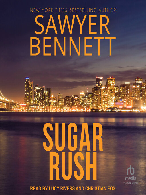 Title details for Sugar Rush by Sawyer Bennett - Available